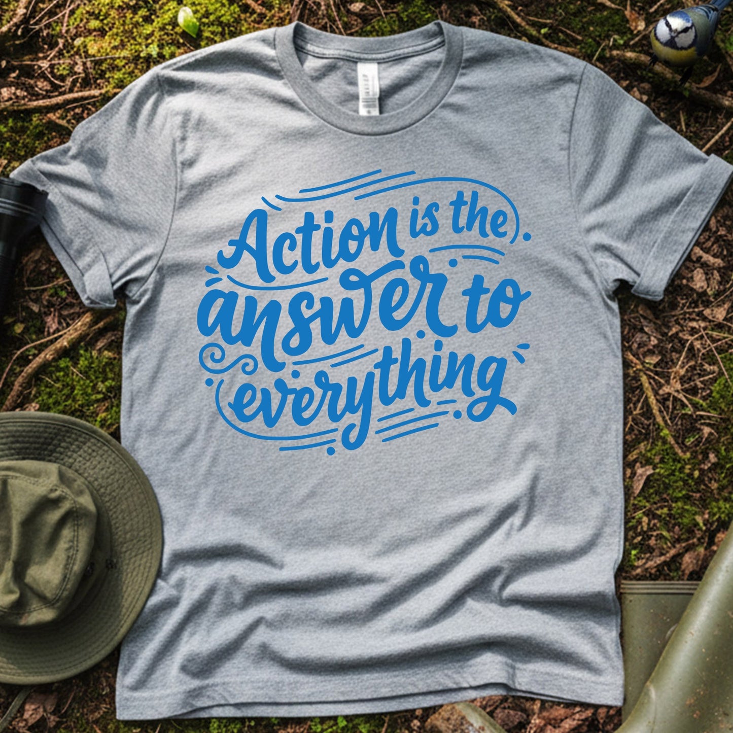 Action is answer T-Shirt