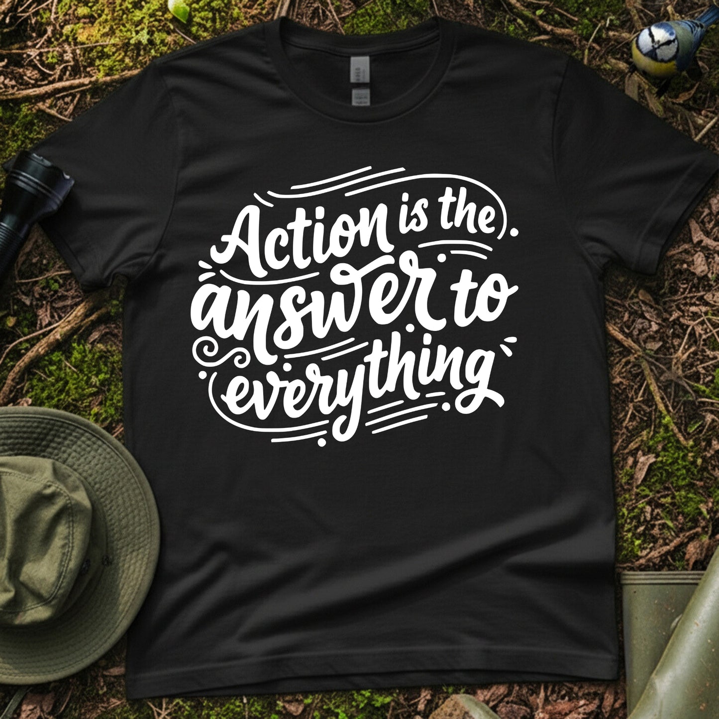 Action is answer T-Shirt