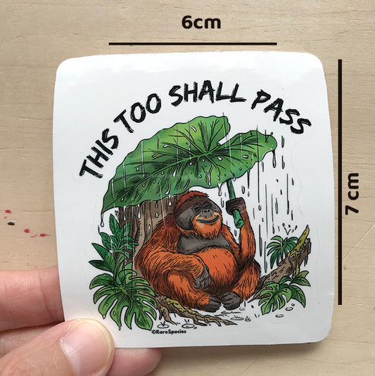 Orangutan This too shall pass sticker