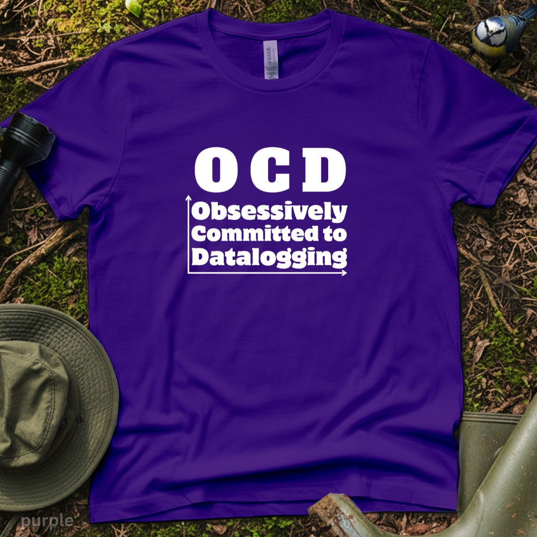 OCD Obsessively Committed to Datalogging Researcher Tshirt