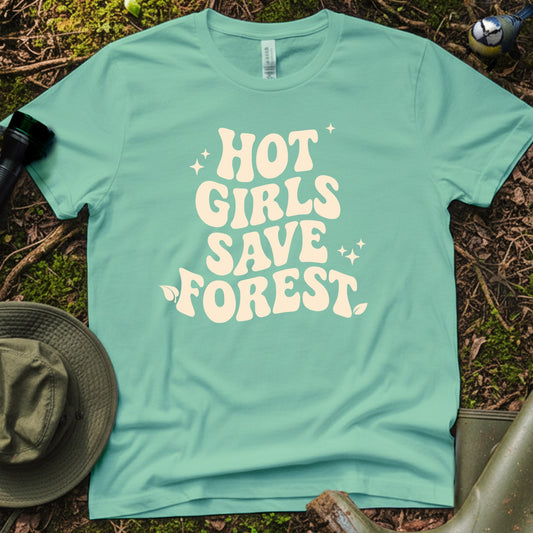 Hot girls save forests T-Shirt