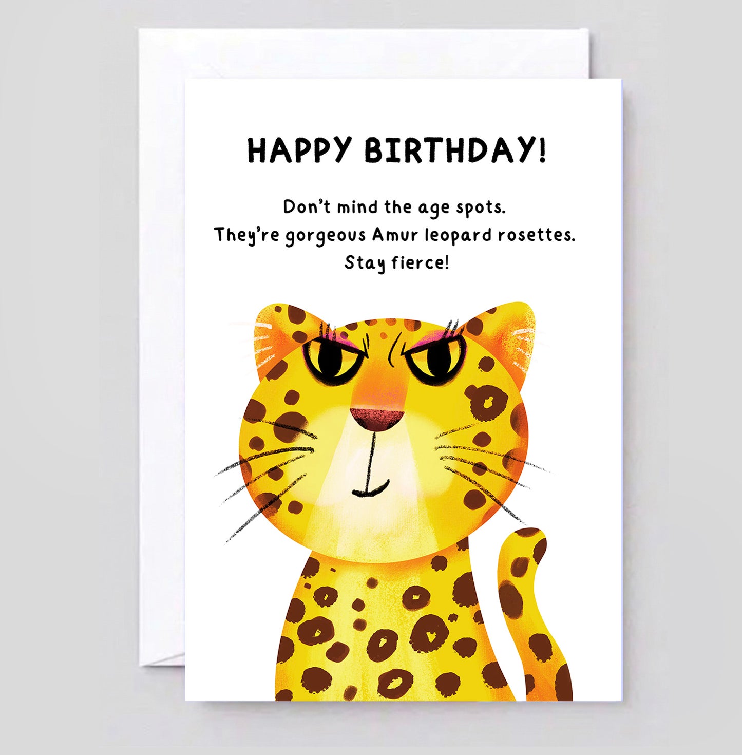 Funny Amur Leopard Birthday Card - Stay Fierce Wild Animal Card
