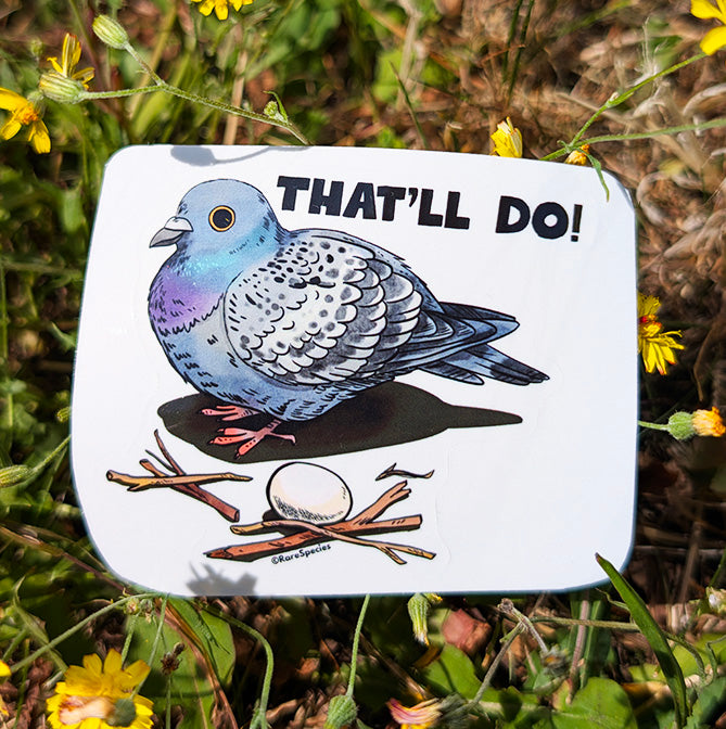 Pigeon That'll Do sticker